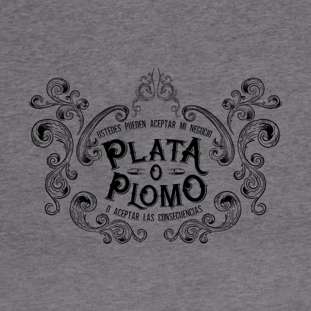 Plata O Plomo I. by 2wenty6ix